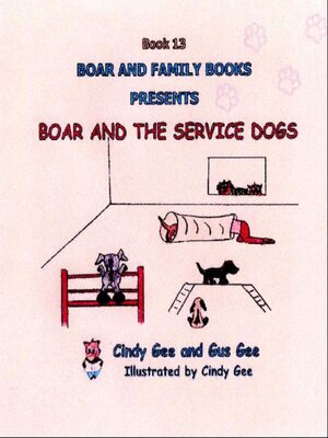 cover image of Boar and the Service Dogs